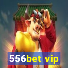 556bet vip